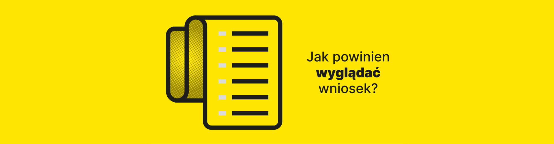 Jak powinien wyglądać wniosek?